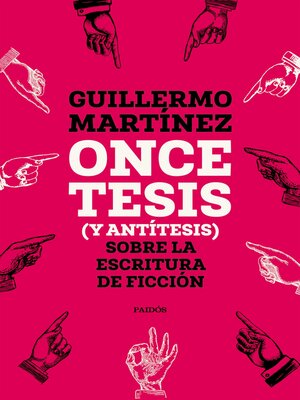 cover image of Once tesis (y antítesis) sobre la escritura de ficción